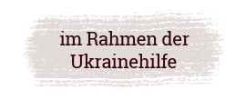 im Rahmen der Ukrainehilfe